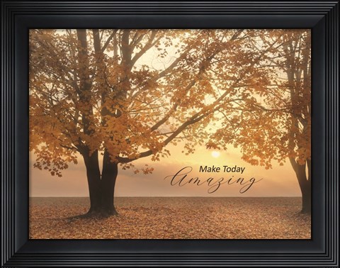 Framed Make Today Amazing Print