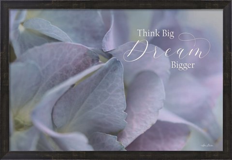 Framed Think Big - Dream Bigger Print