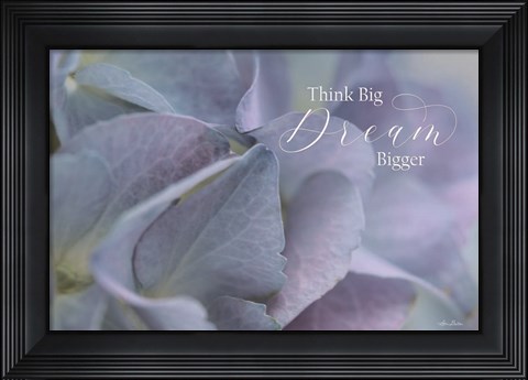 Framed Think Big - Dream Bigger Print