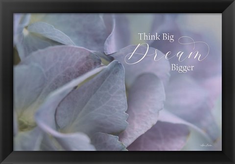 Framed Think Big - Dream Bigger Print