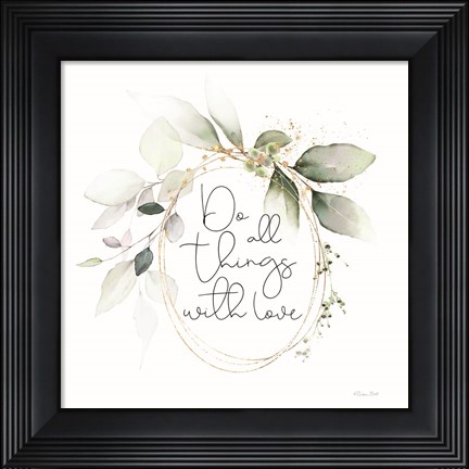 Framed Do All Things with Love Print