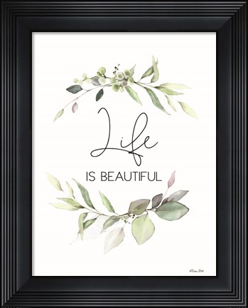 Framed Life is Beautiful Print