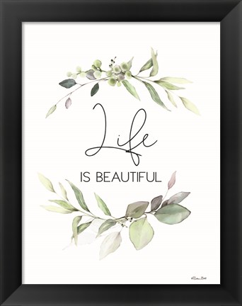 Framed Life is Beautiful Print