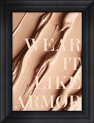 Framed Wear it like Armor Print