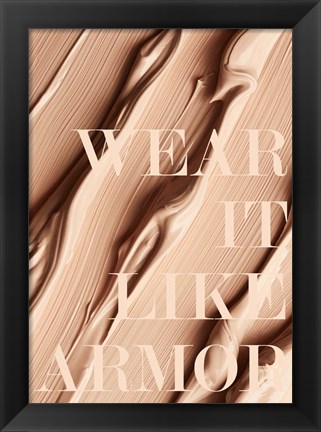 Framed Wear it like Armor Print