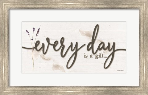 Framed Every Day is a Gift Print