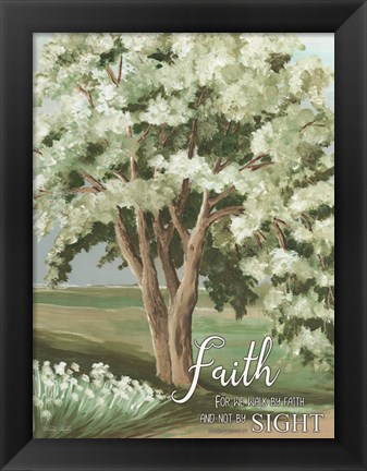 Framed Walk by Faith Print