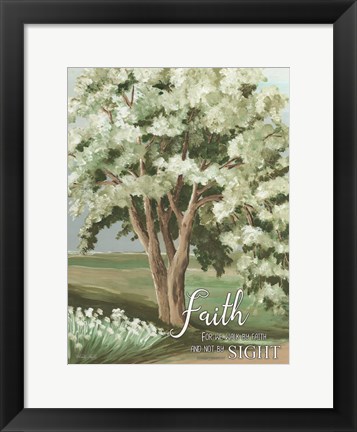 Framed Walk by Faith Print