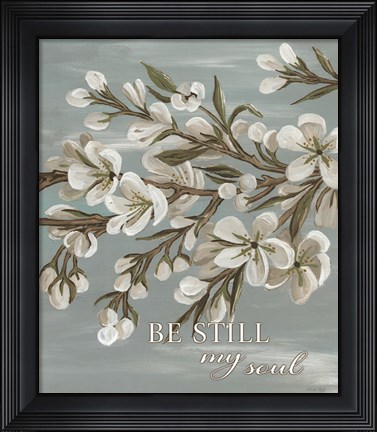 Framed Spring Be Still Print