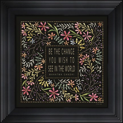 Framed Be the Change Print