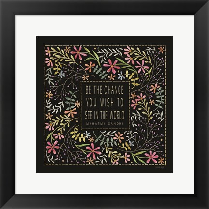 Framed Be the Change Print