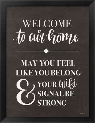 Framed Welcome to Our Home Print