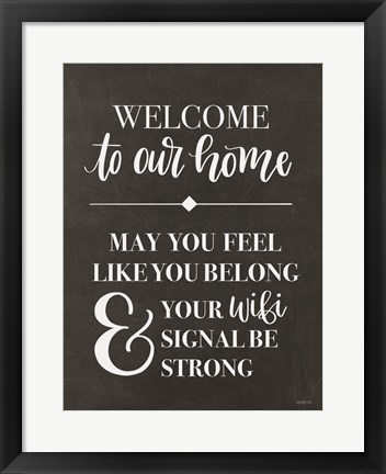 Framed Welcome to Our Home Print