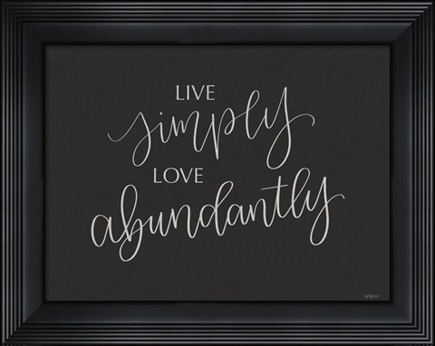 Framed Live Simply Print