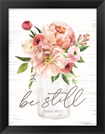 Framed Be Still Floral Print