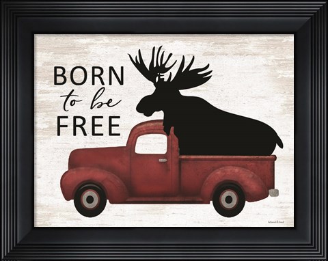 Framed Born to be Free Moose Print