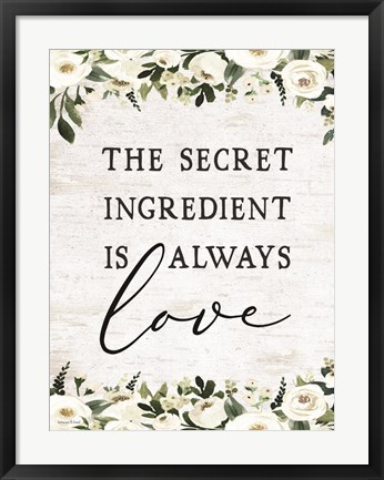 Framed Secret Ingredient is Always Love Print