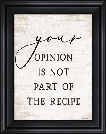 Framed Your Opinion I Print