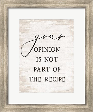 Framed Your Opinion I Print