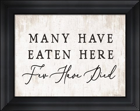 Framed Many Have Eaten Here Print