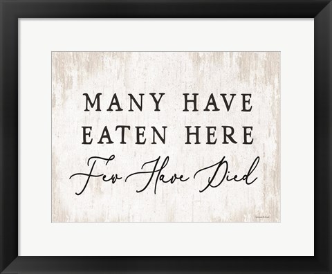 Framed Many Have Eaten Here Print