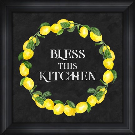 Framed Live with Zest wreath sentiment I-Bless this Kitchen Print