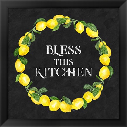 Framed Live with Zest wreath sentiment I-Bless this Kitchen Print