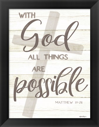 Framed With God All Things Are Possible Print