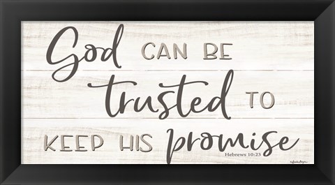 Framed God Can Be Trusted Print