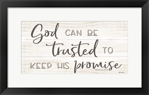 Framed God Can Be Trusted Print