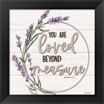 Framed Loved Beyond Measure Print