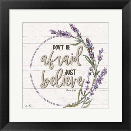 Framed Don&#39;t Be Afraid Print