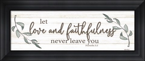 Framed Love and Faithfulness Print