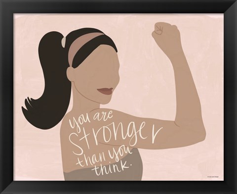 Framed Stronger Print