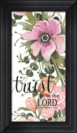 Framed Trust in the Lord Print