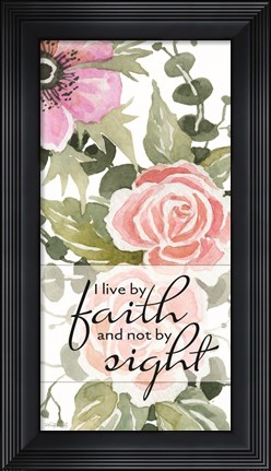 Framed Live By Faith Print