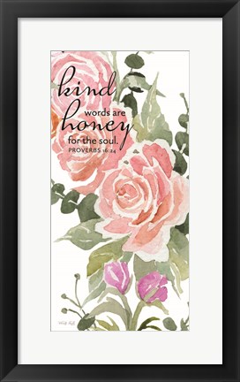 Framed Kind Words are Honey for the Soul Print