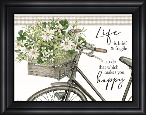 Framed Do That Which Makes You Happy Print