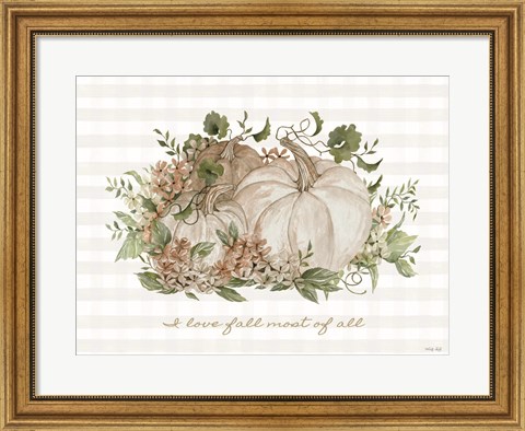 Framed I Love Fall Most of All Print