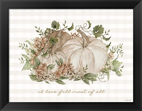 Framed I Love Fall Most of All Print