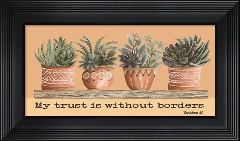 Framed My Trust is Without Borders Print