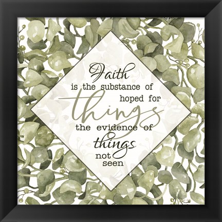 Framed Faith Is? Print