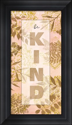 Framed Be Kind Print