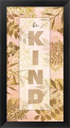 Framed Be Kind Print