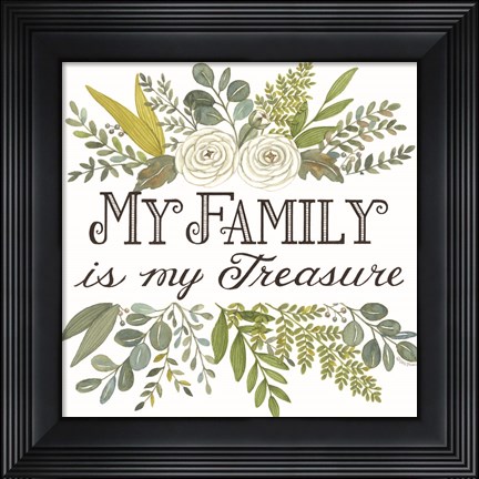 Framed My Family is My Treasure Print