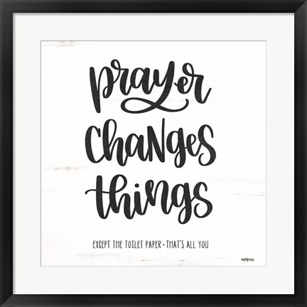 Framed Bathroom Prayer Changes Things II Print