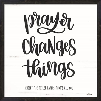 Framed Bathroom Prayer Changes Things II Print
