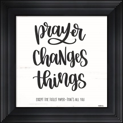 Framed Bathroom Prayer Changes Things II Print