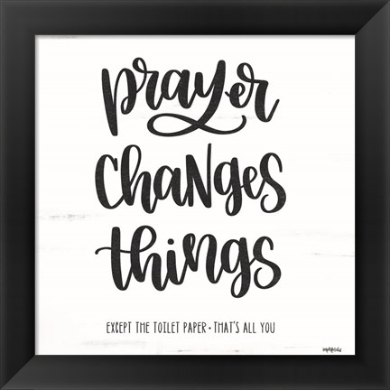 Framed Bathroom Prayer Changes Things II Print