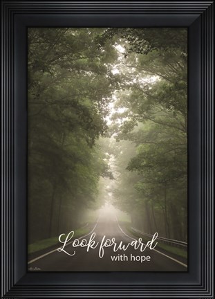 Framed Look Forward with Hope Print